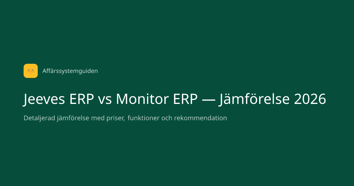 Jeeves ERP vs Monitor ERP — Jämförelse 2026 | Affärssystemguiden